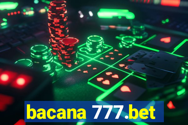 bacana 777.bet